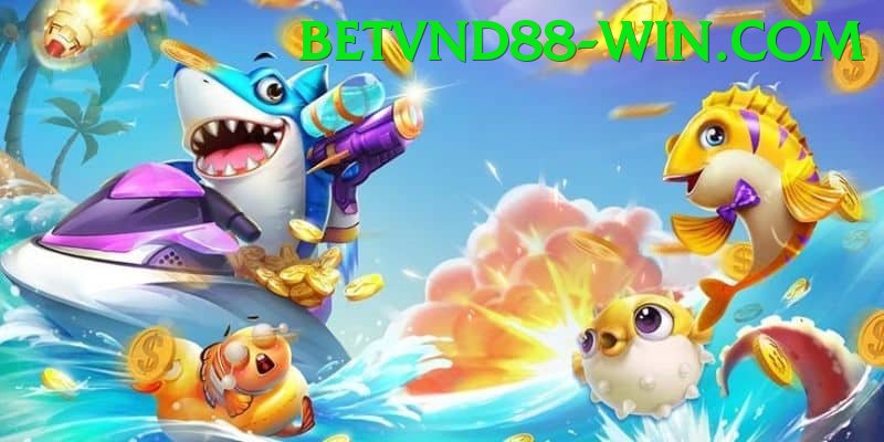 Game Bắn Cá Đổi Thưởng - betvnd88
