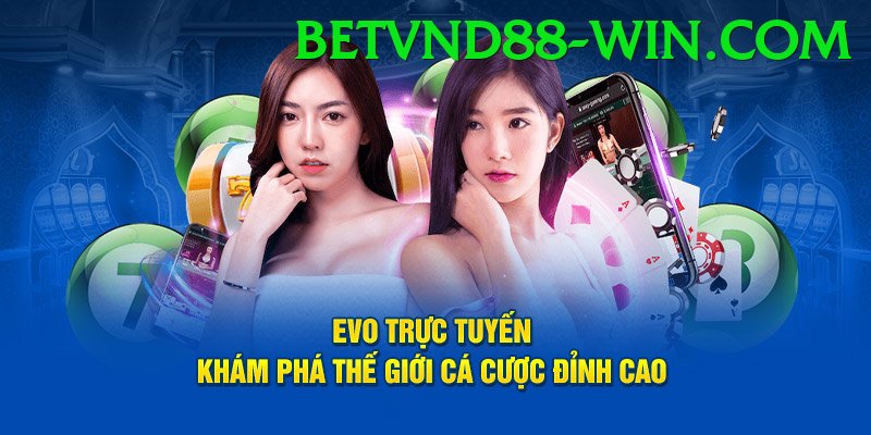 Sòng Bài Trực Tuyến - betvnd88